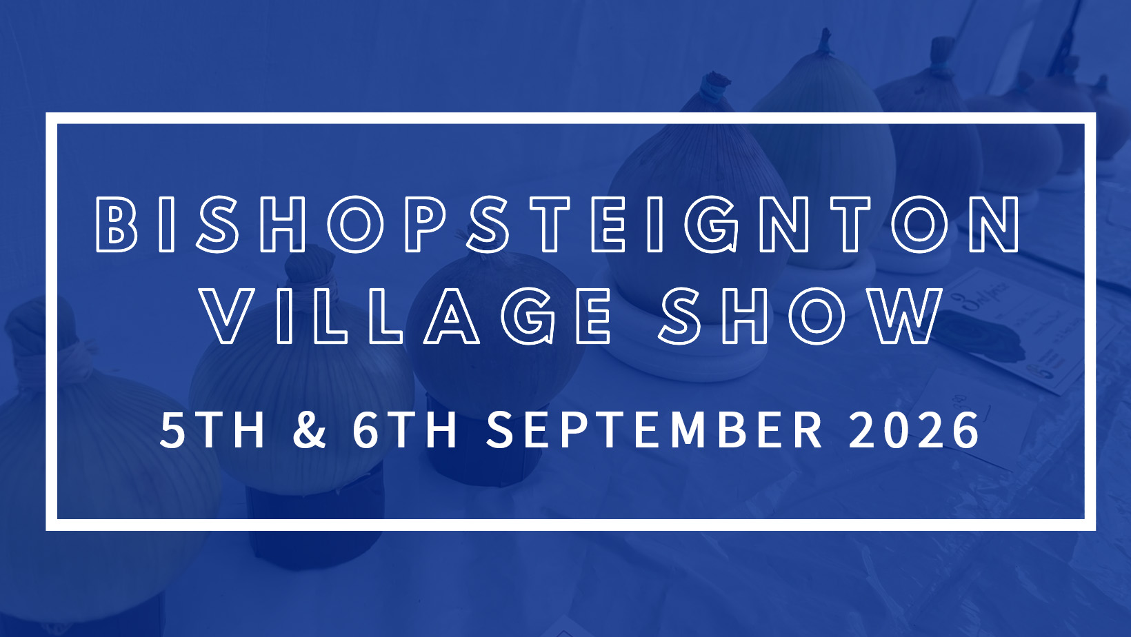 Village Show Dates - 5th and 6th September